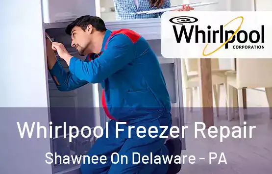  Whirlpool Freezer Repair Shawnee On Delaware - PA