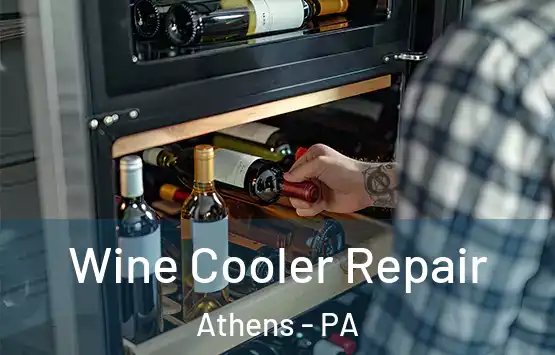  Wine Cooler Repair Athens - PA