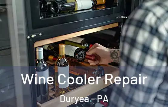  Wine Cooler Repair Duryea - PA