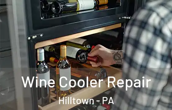  Wine Cooler Repair Hilltown - PA
