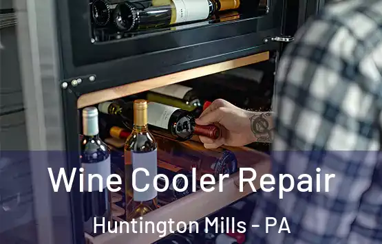  Wine Cooler Repair Huntington Mills - PA