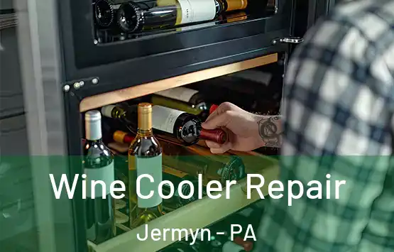  Wine Cooler Repair Jermyn - PA