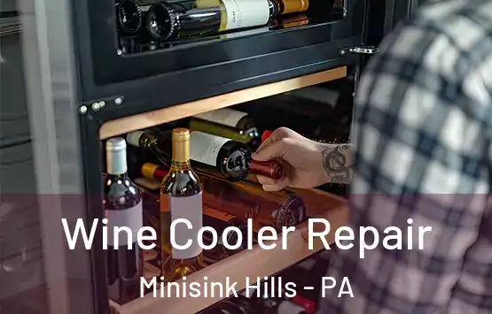  Wine Cooler Repair Minisink Hills - PA