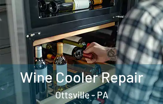  Wine Cooler Repair Ottsville - PA