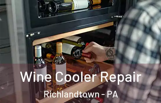  Wine Cooler Repair Richlandtown - PA